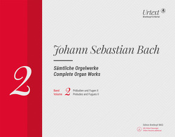 Sämtliche Orgelwerke, Band 2 von Bach,  Johann Sebastian, Breig,  Werner