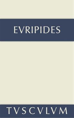 Euripides: Sämtliche Tragödien und Fragmente / Fragmente. Der Kyklop. Rhesos von Binder,  W., Donner,  J. J. C., Euripides, Seeck,  Gustav Adolf