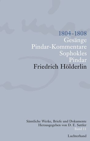 Sämtliche Werke, Briefe und Dokumente. Band 11 von Hölderlin,  Friedrich, Sattler,  D E