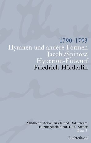 Sämtliche Werke, Briefe und Dokumente. Band 3 von Hölderlin,  Friedrich, Sattler,  D E