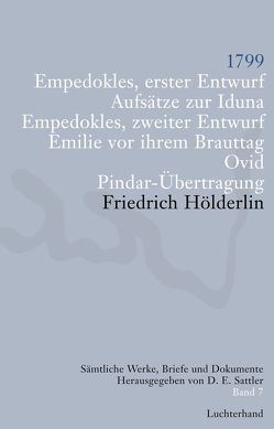 Sämtliche Werke, Briefe und Dokumente. Band 7 von Hölderlin,  Friedrich, Sattler,  D E