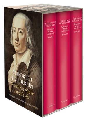 Sämtliche Werke und Briefe in drei Bänden von Hölderlin,  Friedrich, Knaupp,  Michael