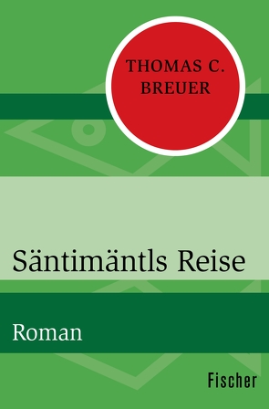 Säntimäntls Reise von Breuer,  Thomas C