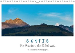 Säntis – Der Hausberg der Ostschweiz (Wandkalender 2019 DIN A4 quer) von Felber,  Marcel
