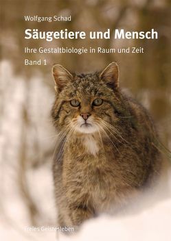 Säugetiere und Mensch von Brettschneider,  Heinrich, Brettschneider,  Heinrich W., Schad,  Albrecht, Schad,  Wolfgang