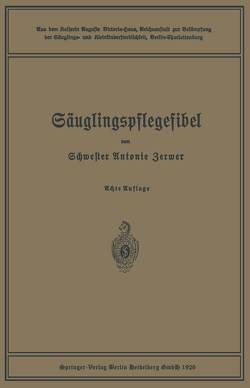 Säuglingspflegefibel von Kühl,  Paul, Langstein,  Leo, Zerwer,  Antonie