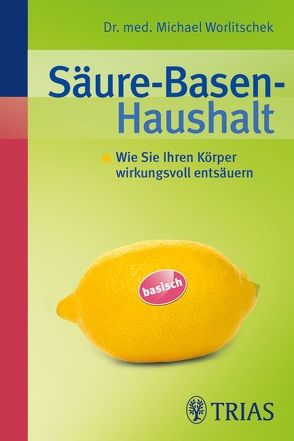 Säure-Basen-Haushalt von Worlitschek,  Michael