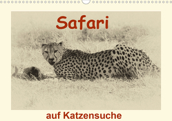 Safari – auf Katzensuche (Wandkalender 2021 DIN A3 quer) von Michel / CH,  Susan