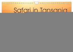 Safari in Tansania (Wandkalender 2024 DIN A4 quer), CALVENDO Monatskalender von Gerd-Uwe Neukamp,  Dr.