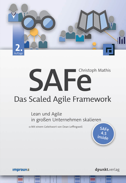 SAFe – Das Scaled Agile Framework von Mathis,  Christoph