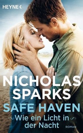 Safe Haven – Wie ein Licht in der Nacht von Sparks,  Nicholas, Zöfel,  Adelheid