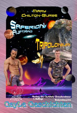 Saferions Auftrag: Tripolonium von Chilton-Burse,  Mary