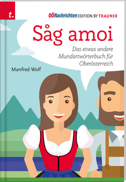 Sag amoi von Wolf,  Manfred