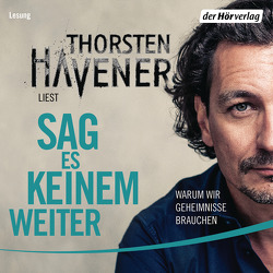 Sag es keinem weiter von Havener,  Thorsten