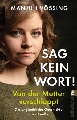 »Sag kein Wort!« von Vössing,  Manjuh