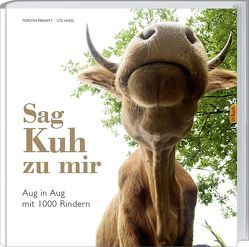 Sag‘ Kuh zu mir von Haese,  Ute, Prawitt,  Torsten