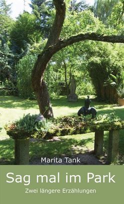 Sag mal im Park von Tank,  Marita