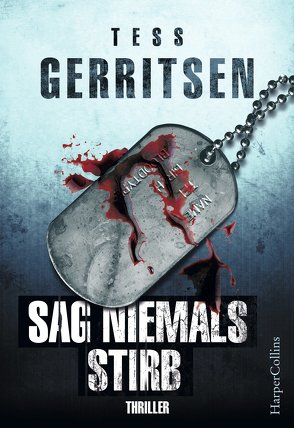 Sag niemals stirb von Gerritsen,  Tess, Nolden,  Rainer