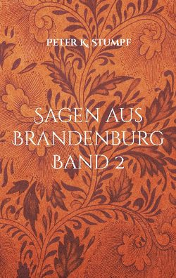 Sagen aus Brandenburg von Stumpf,  Peter K.