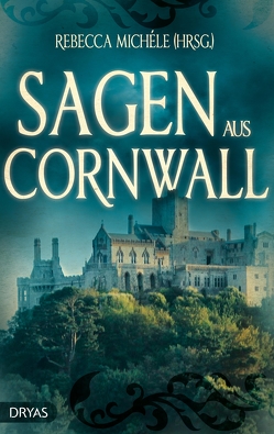 Sagen aus Cornwall von Michéle,  Rebecca