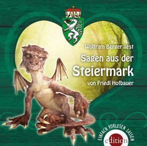 Sagen aus der Steiermark von Berger,  Wolfram, Hofbauer,  Friedl