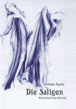 Sagen aus Kärnten / Die Saligen. Sagen aus Kärnten. Band 1: Sagenband / Die Saligen von Kuehs,  Wilhelm