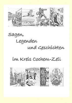 Sagen, Legenden und Geschichten im Kreis Cochem-Zell von Friderichs,  Alfons