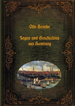 Sagen und Geschichten aus Hamburg von Beneke,  Dr. Otto