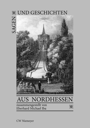 Sagen und Geschichten aus Nordhessen von Iba,  Eberhard Michael