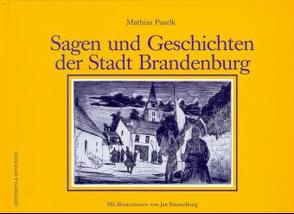 Sagen und Geschichten der Stadt Brandenburg von Beumelburg,  Jan, Paselk,  Mathias