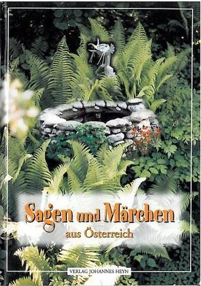 Sagen und Märchen aus Österreich von Verlag Heyn