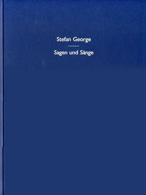 Sagen und Sänge von Arbogast,  Hubert, George,  Stefan, Oelmann,  Ute