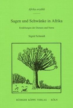 Sagen und Schwänke in Afrika von Schmidt,  Sigrid