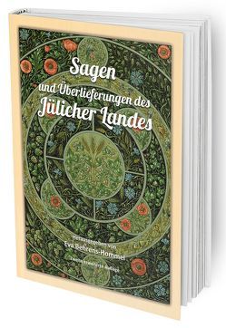 Sagen und Überlieferungen des Jülicher Landes von Behrens-Hommel,  Eva