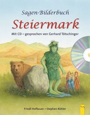 Sagenbilderbuch Steiermark von Hofbauer,  Friedl