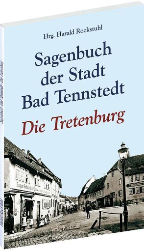 Sagenbuch der Stadt Bad Tennstedt von Rockstuhl,  Harald