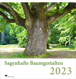 Sagenhafte Baumgestalten 2023 von Klug,  Peter
