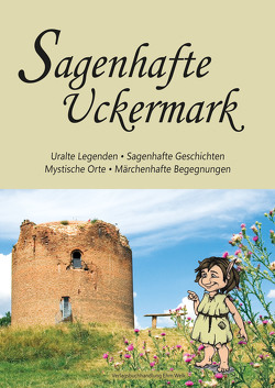 Sagenhafte Uckermark to go von Schmook,  Karla