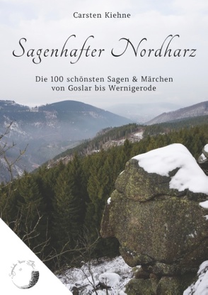 Sagenhafter Nordharz von Kiehne,  Carsten