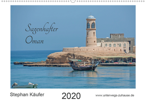 Sagenhafter Oman (Wandkalender 2020 DIN A2 quer) von Käufer,  Stephan