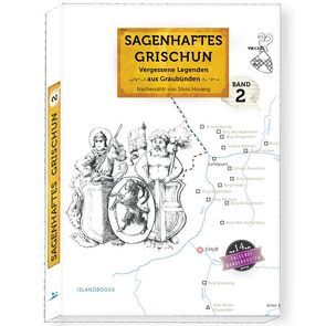 Sagenhaftes Grischun Band 2 von Hosang,  Silvio, Marc Philip,  Seidel, Seidel,  Marc Philip