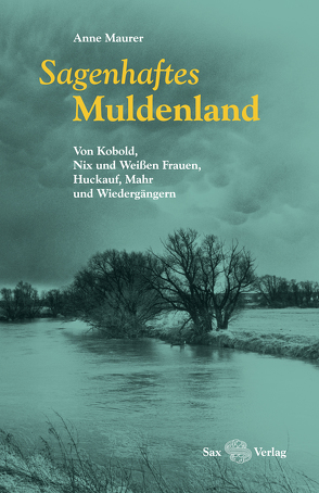 Sagenhaftes Muldenland (EPUB) von Gugisch,  Harry, Maurer,  Anne