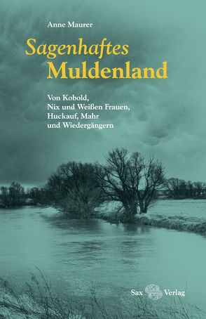 Sagenhaftes Muldenland (PDF) von Gugisch,  Harry, Maurer,  Anne