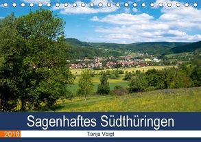 Sagenhaftes Südthüringen (Tischkalender 2018 DIN A5 quer) von Voigt,  Tanja