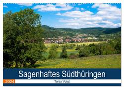 Sagenhaftes Südthüringen (Wandkalender 2024 DIN A2 quer), CALVENDO Monatskalender von Voigt,  Tanja