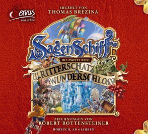 Sagenschiff: Die zweite Reise zu Ritterschatz & Wunderschloss von Brezina,  Thomas