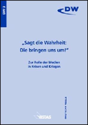 Sagt die Wahrheit: Die bringen uns um! von Zöllner,  Oliver