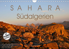 Sahara – Südalgerien (Wandkalender 2022 DIN A4 quer) von Rechberger,  Gabriele
