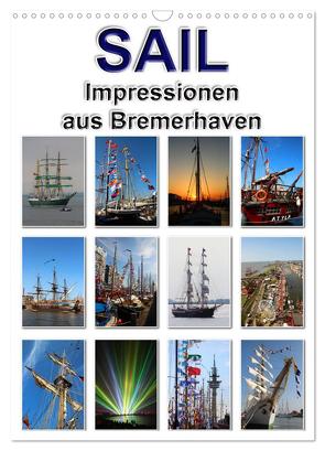 Sail – Impressionen aus Bremerhaven (Wandkalender 2024 DIN A3 hoch), CALVENDO Monatskalender von Schwarz,  Sylvia