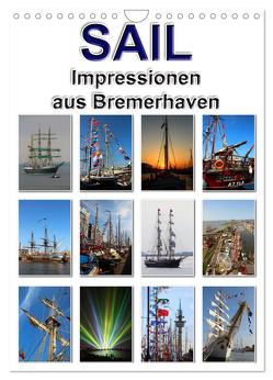 Sail – Impressionen aus Bremerhaven (Wandkalender 2024 DIN A4 hoch), CALVENDO Monatskalender von Schwarz,  Sylvia